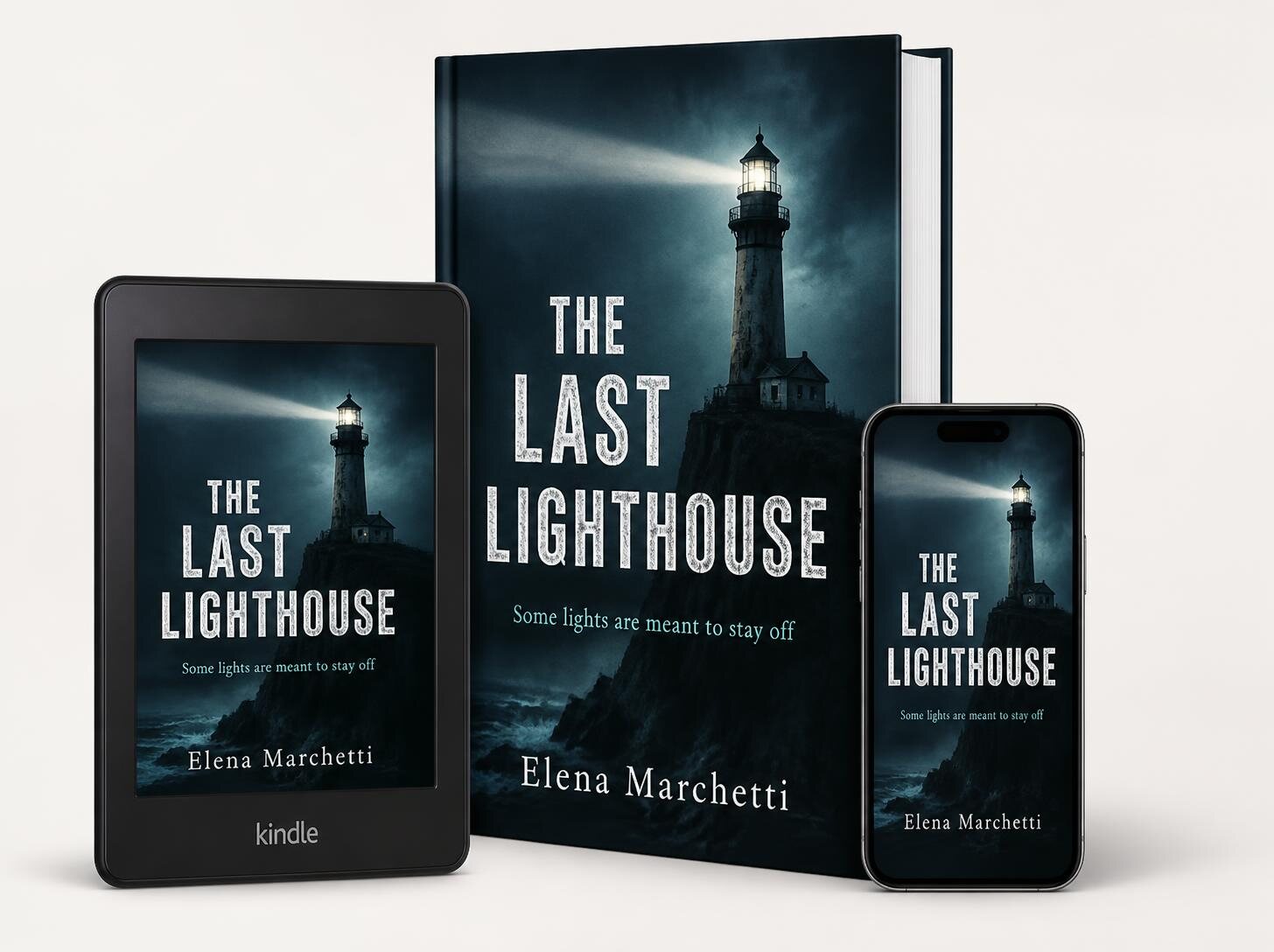 The Last Lighthouse by Elena Marchetti, shown as a hardcover, an ebook and on a phone