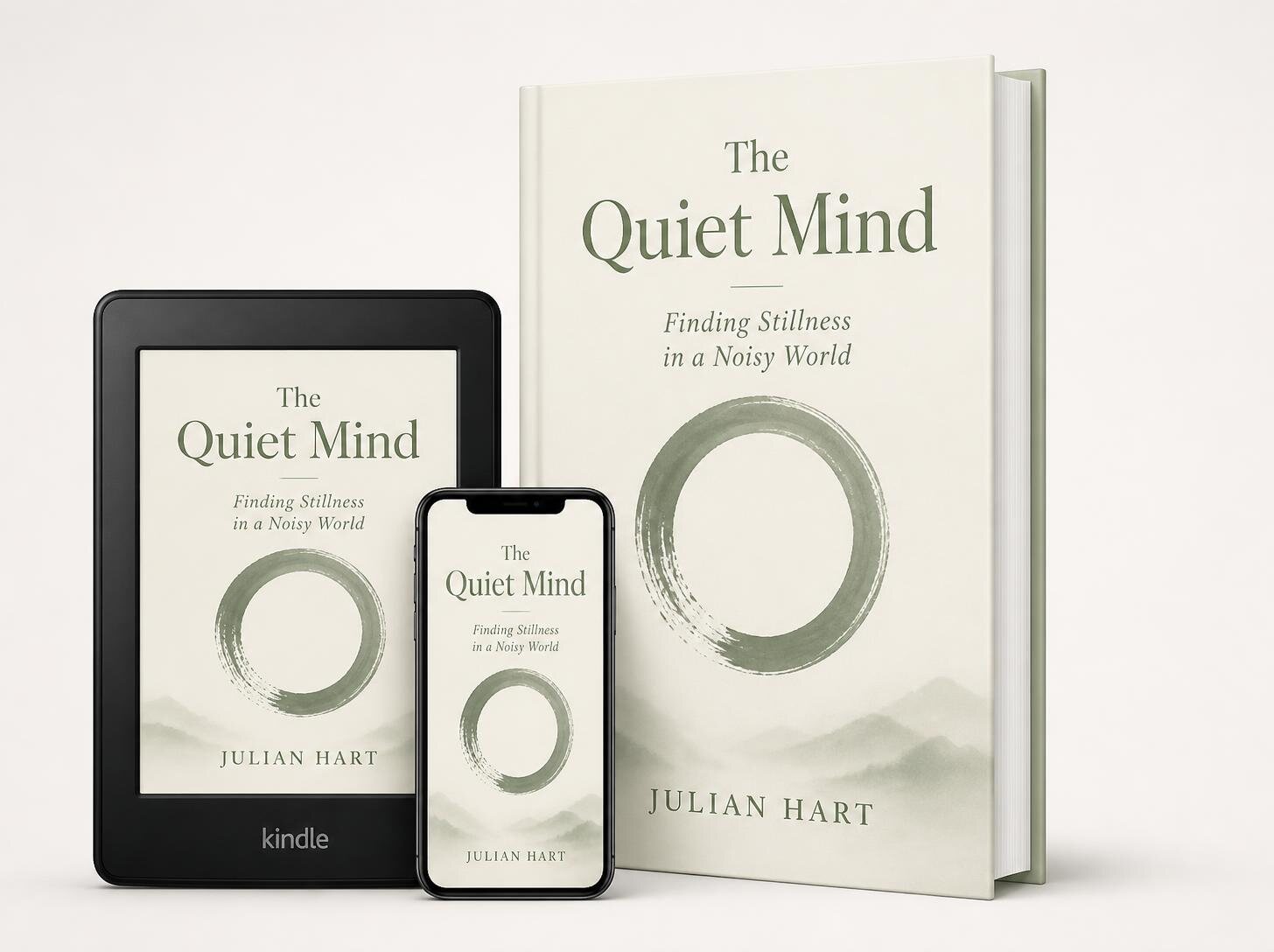 The Quiet Mind by Julian Hart, shown as a hardcover, an ebook and on a phone